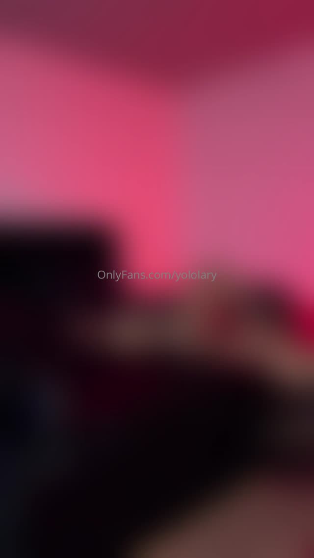 Yololaryy exclusive video 33 — OnlyFans girl content